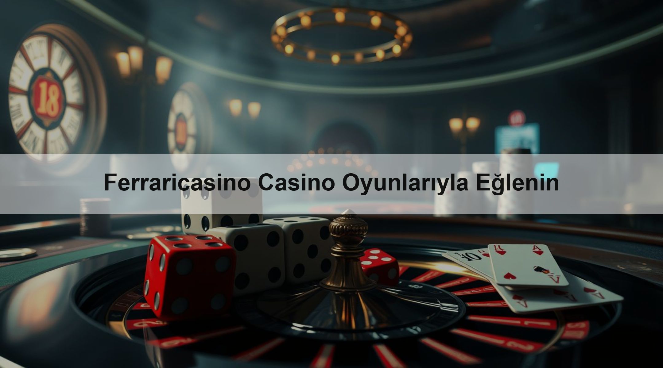 Ferraricasino Casino Oyunlarıyla Eğlenin
