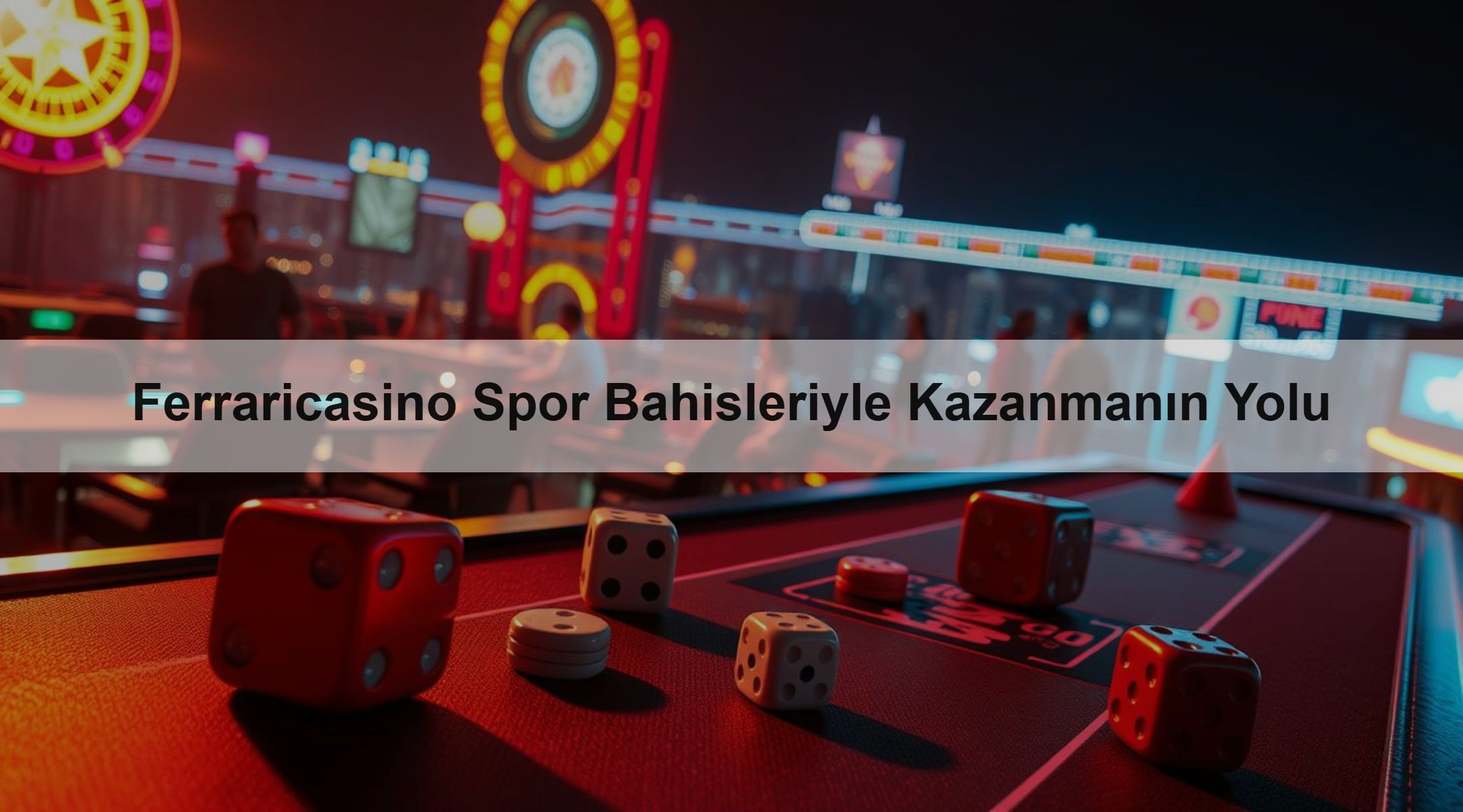 Ferraricasino Spor Bahisleriyle Kazanmanın Yolu