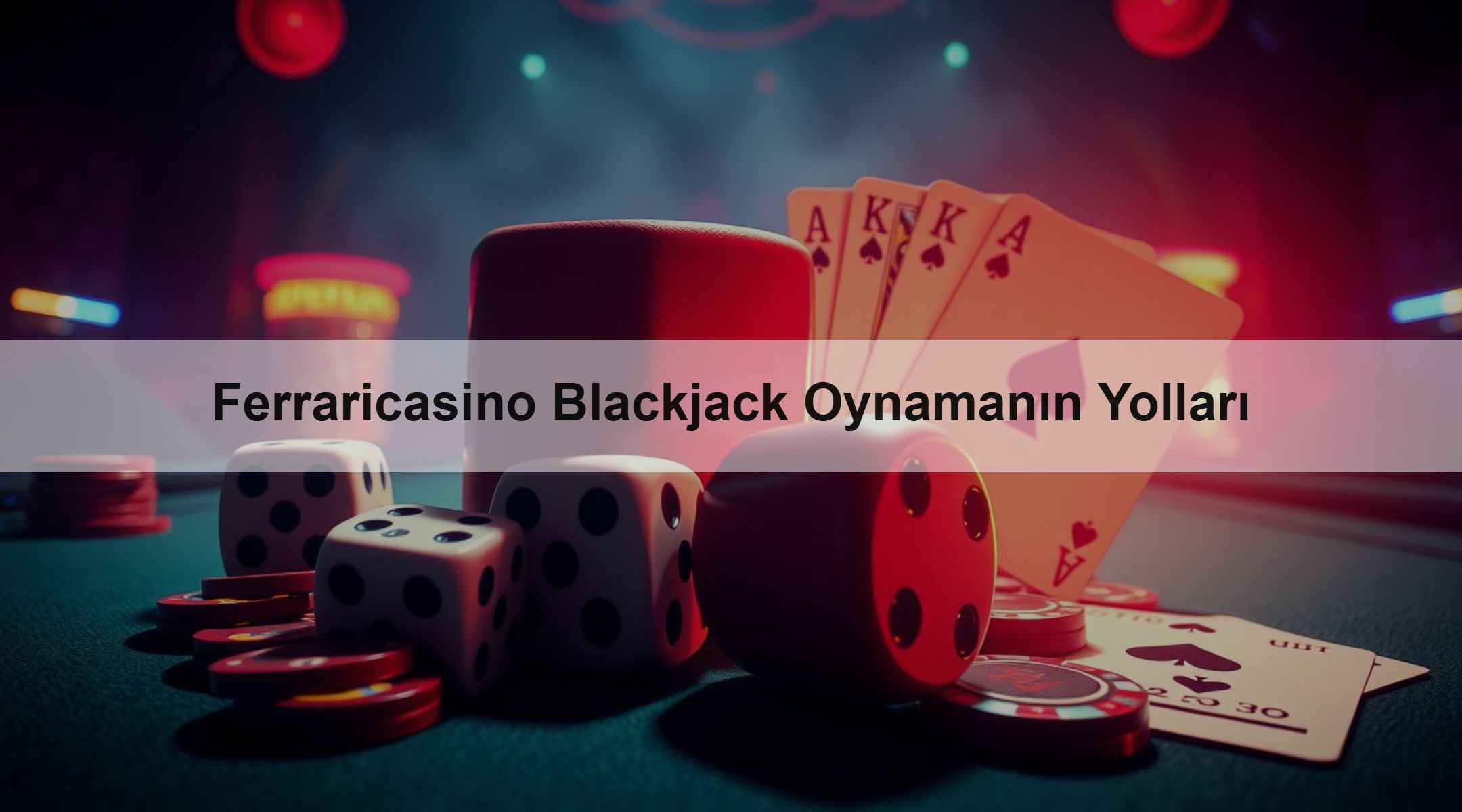 Ferraricasino Blackjack Oynamanın Yolları