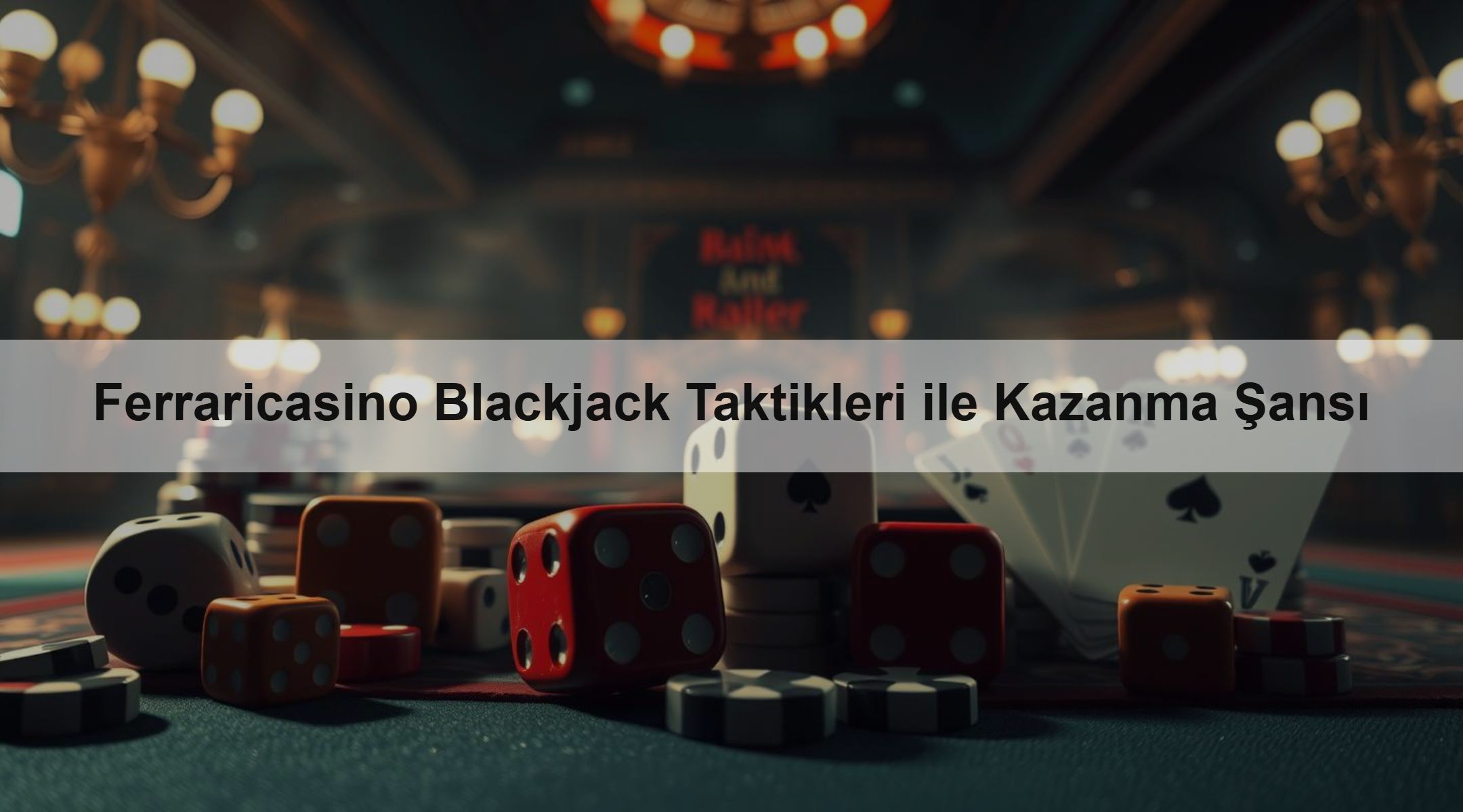 Ferraricasino Blackjack Taktikleri ile Kazanma Şansı