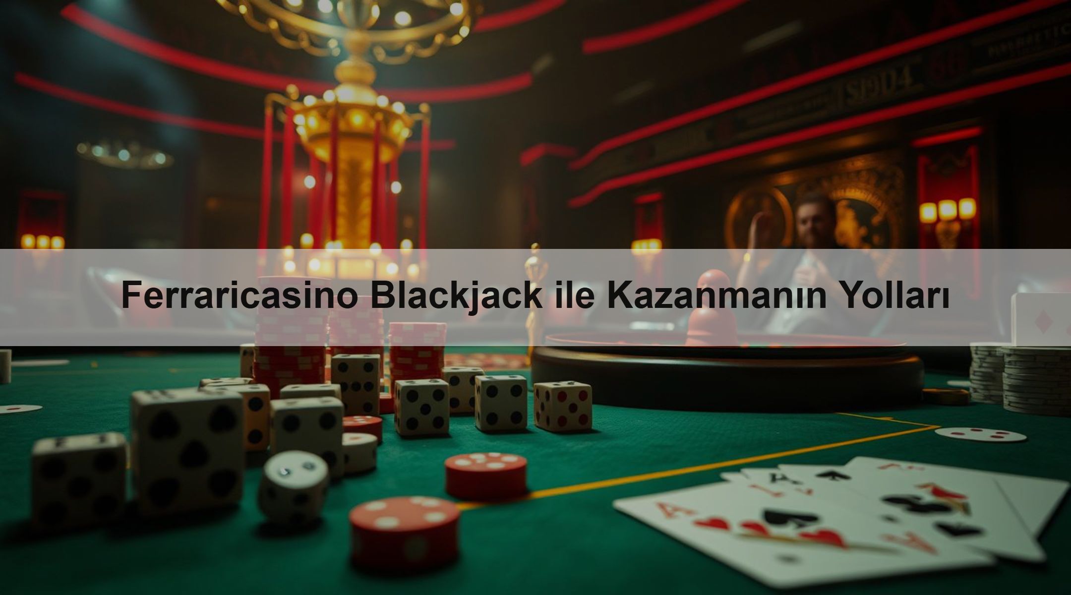 Ferraricasino Blackjack ile Kazanmanın Yolları