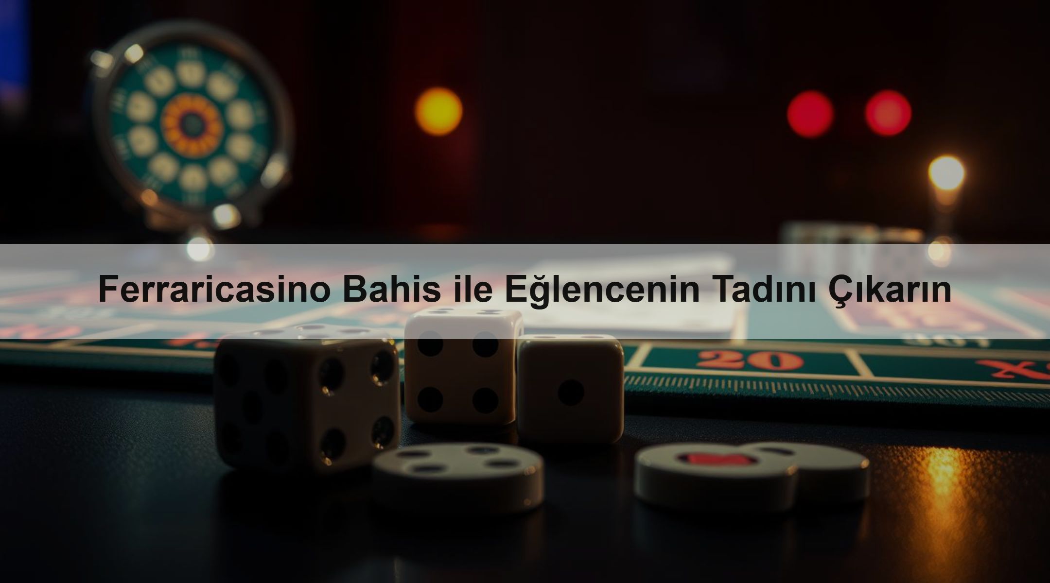 Ferraricasino Bahis ile Eğlencenin Tadını Çıkarın
